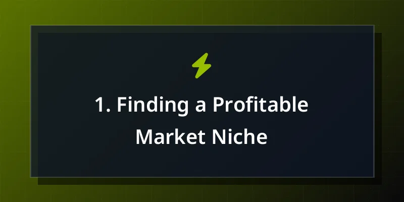 1. Finding a Profitable Market Niche