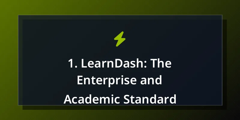 1. LearnDash: The Enterprise and Academic Standard