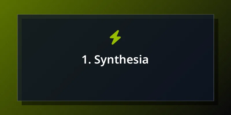 1. Synthesia