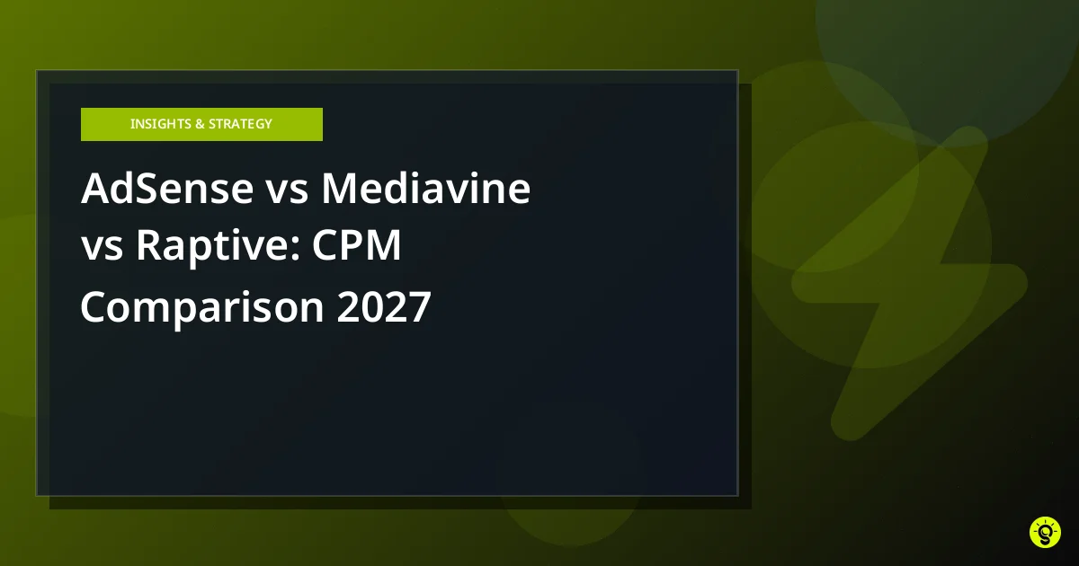 AdSense vs Mediavine vs Raptive: CPM Comparison 2027