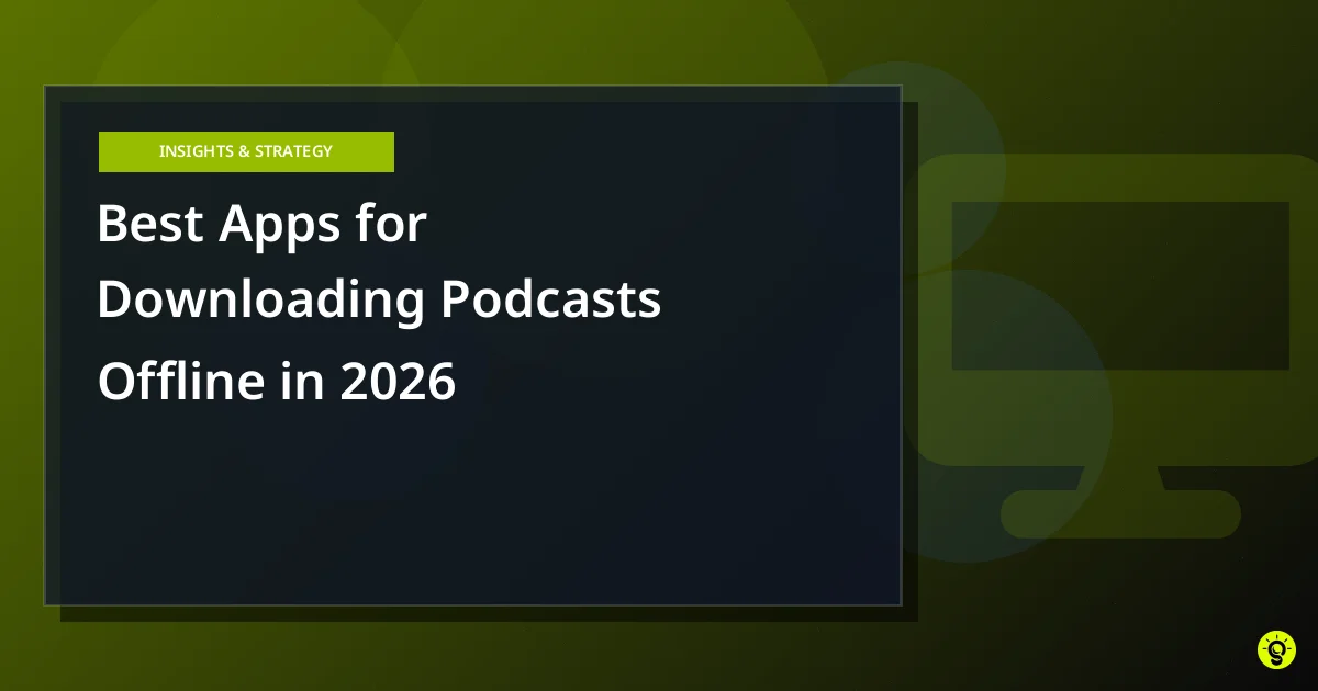 Best Apps for Downloading Podcasts Offline in 2026