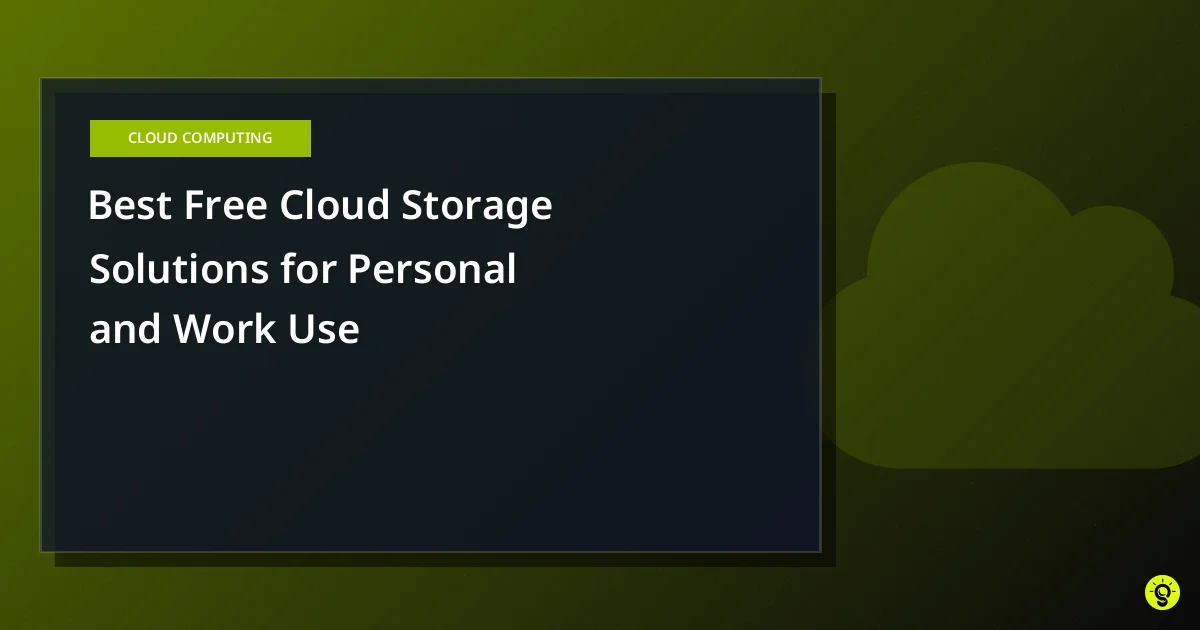 Best Free Cloud Storage Solutions for Personal and Work Use