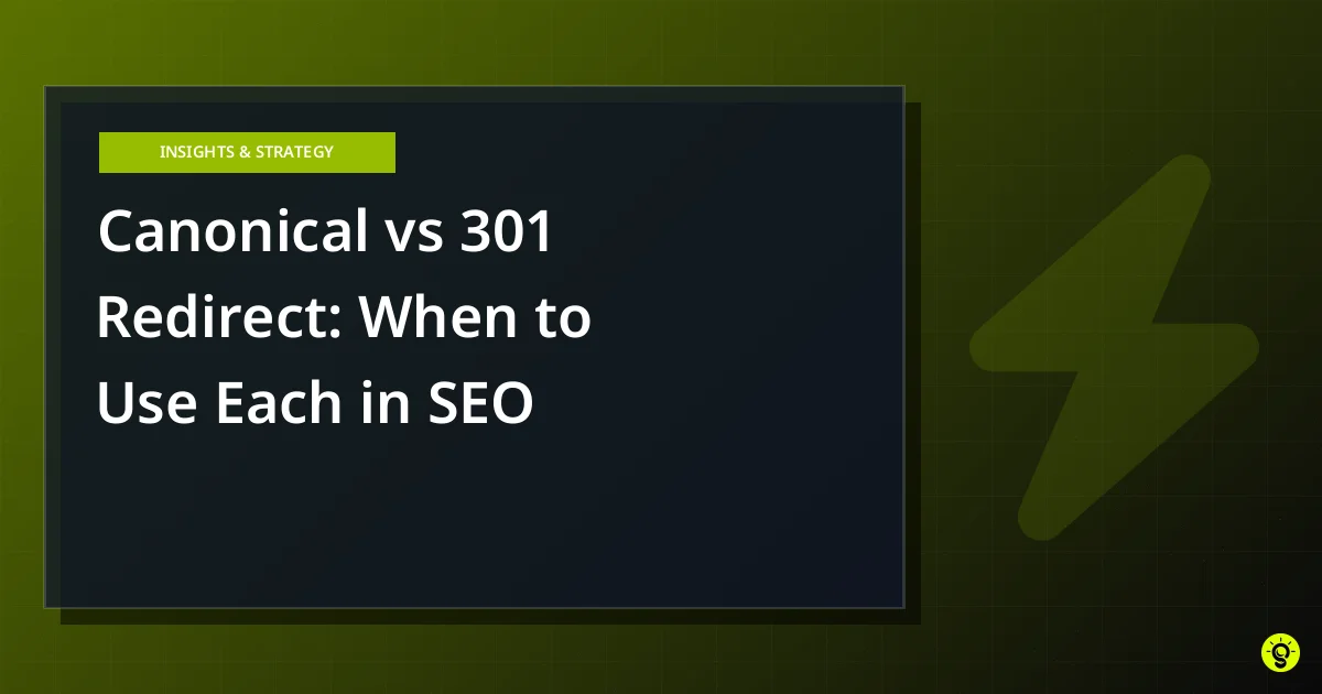 Canonical vs 301 Redirect: When to Use Each in SEO