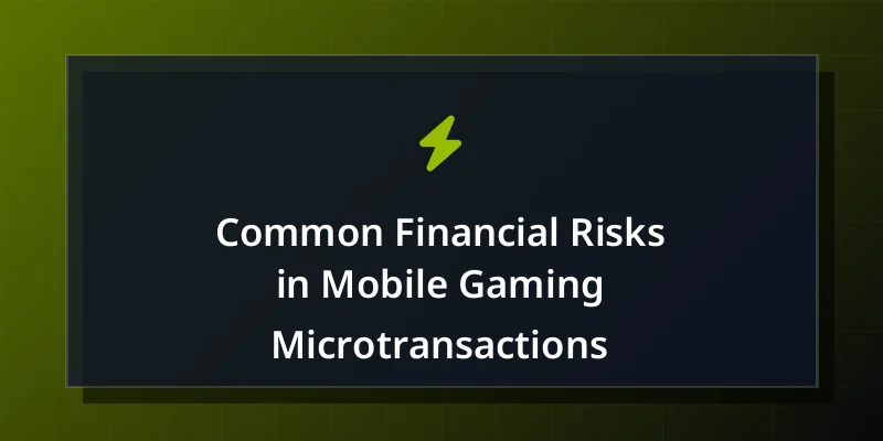 Common Financial Risks in Mobile Gaming Microtransactions