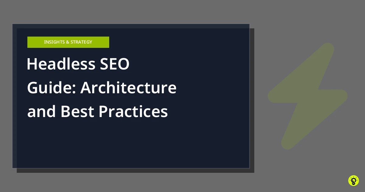 Headless SEO Guide: Architecture and Best Practices