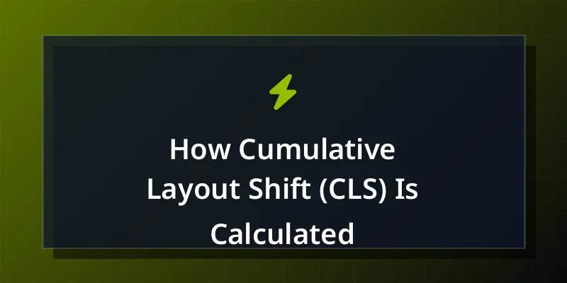 How Cumulative Layout Shift (CLS) Is Calculated