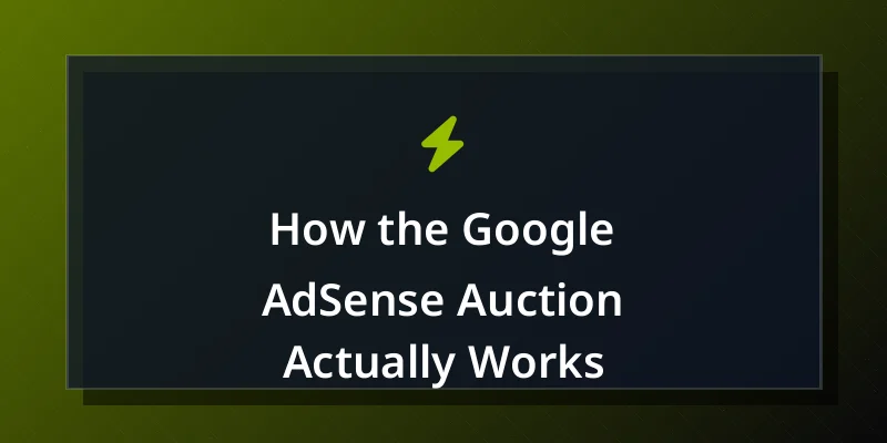 How the Google AdSense Auction Actually Works