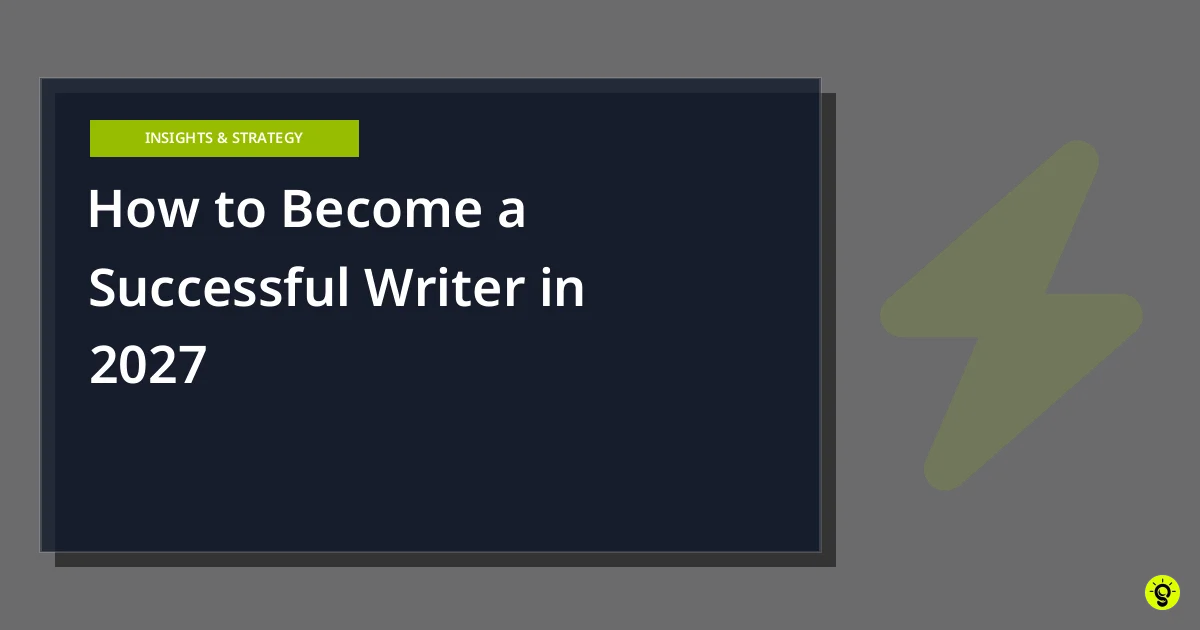 How to Become a Successful Writer in 2027