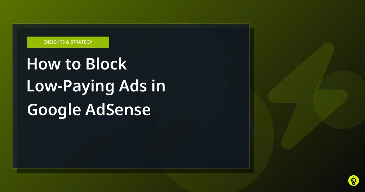 How to Block Low-Paying Ads in Google AdSense