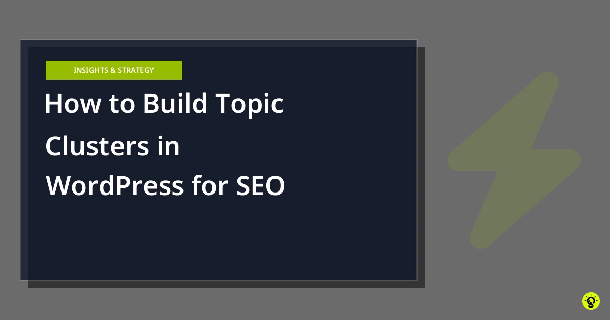 How to Build Topic Clusters in WordPress for SEO