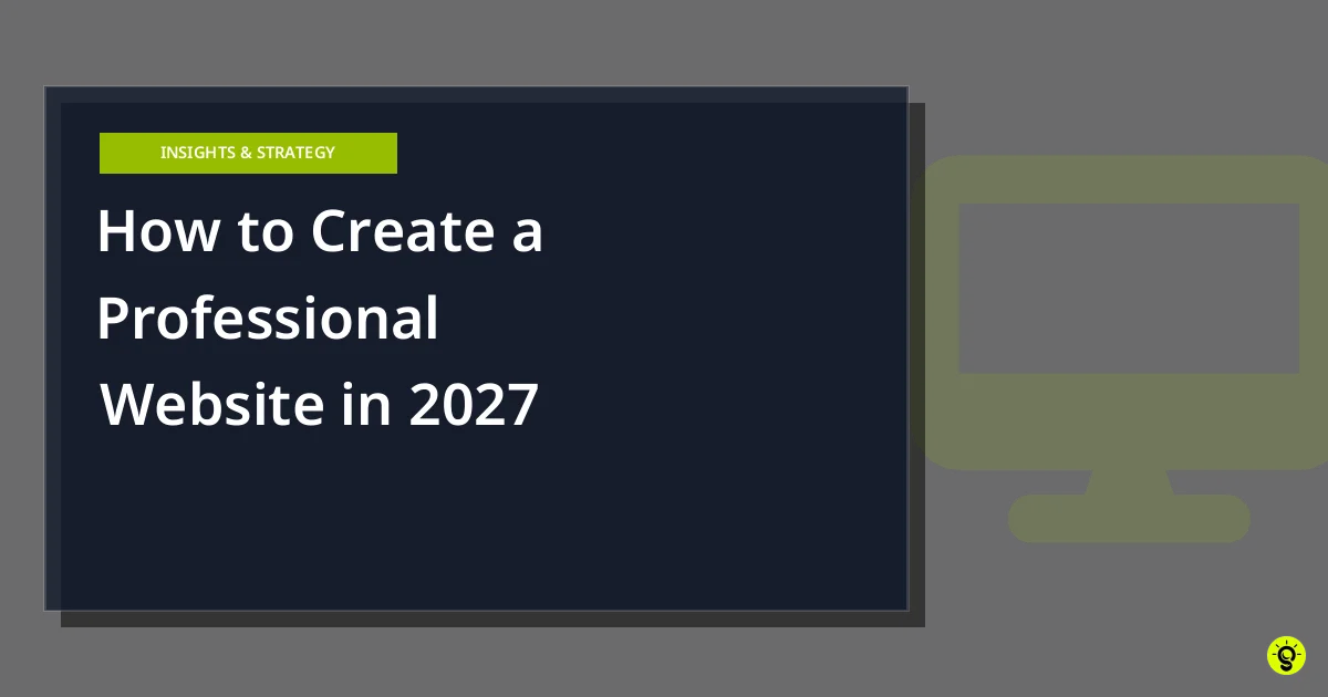 How to Create a Professional Website in 2027