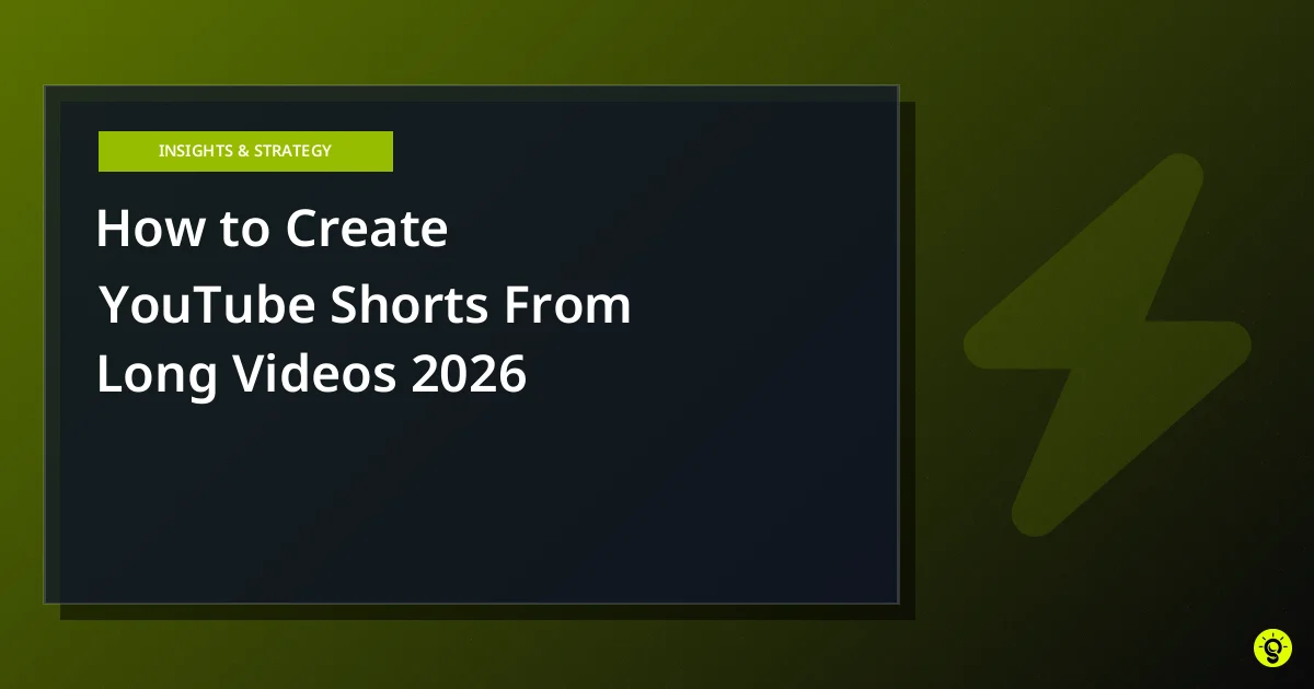 How to Create YouTube Shorts From Long Videos 2026