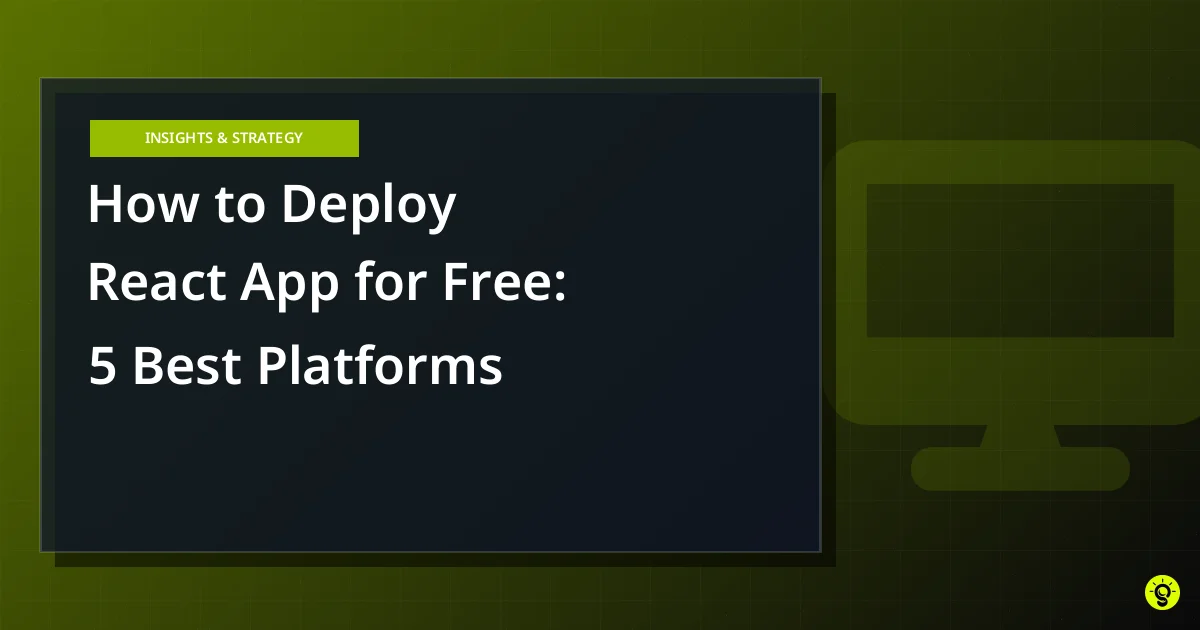 How to Deploy React App for Free: 5 Best Platforms