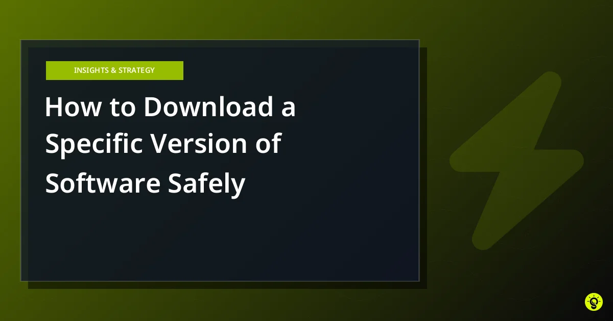 How to Download a Specific Version of Software Safely