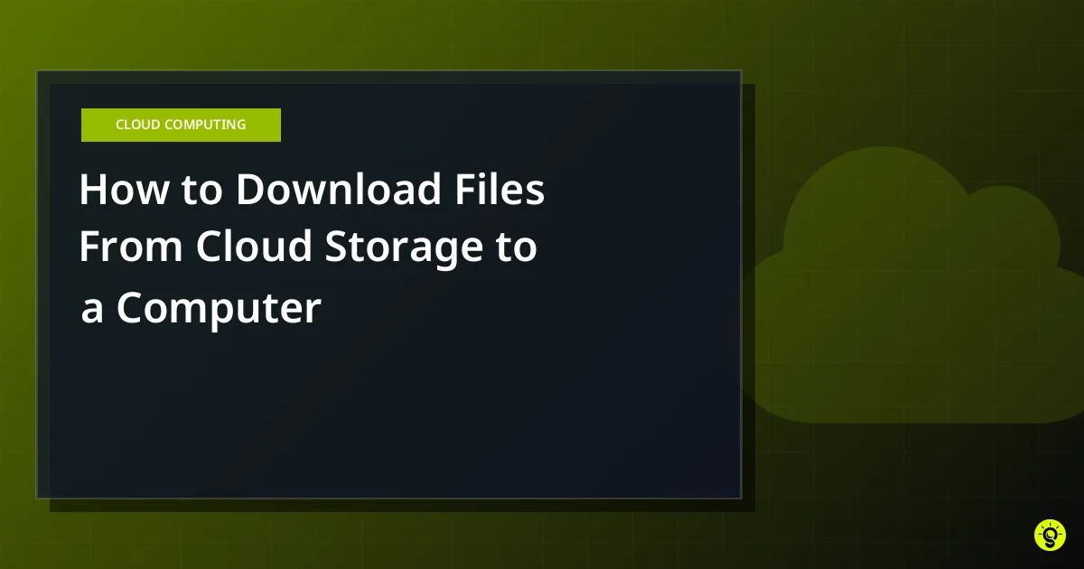 How to Download Files From Cloud Storage to a Computer