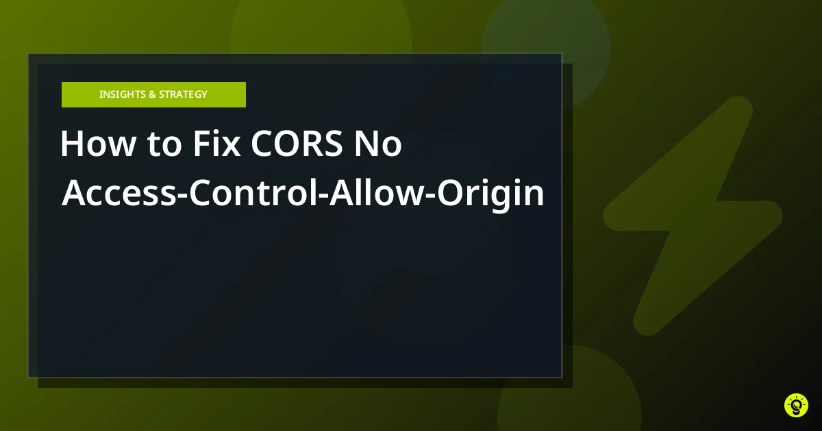 How to Fix CORS No Access-Control-Allow-Origin