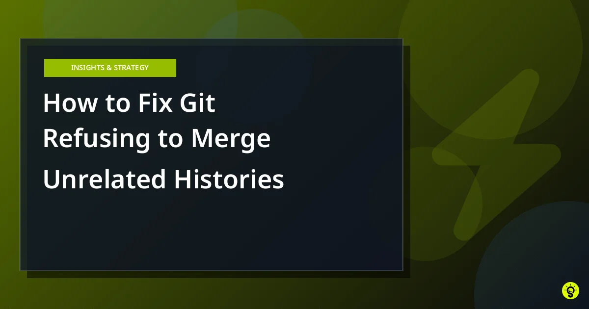 How to Fix Git Refusing to Merge Unrelated Histories