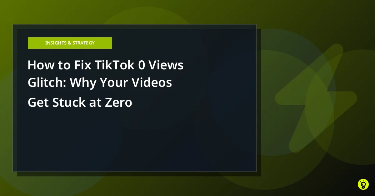 How to Fix TikTok 0 Views Glitch: Why Your Videos Get Stuck at Zero