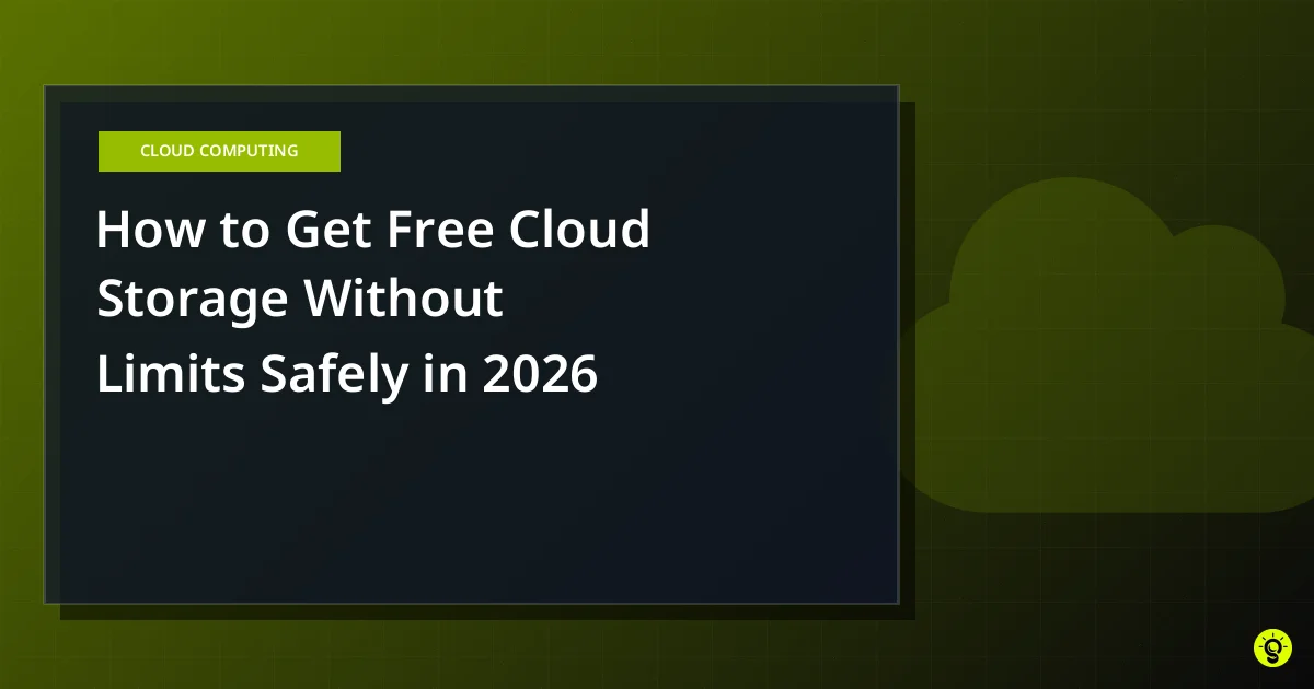 How to Get Free Cloud Storage Without Limits Safely in 2026