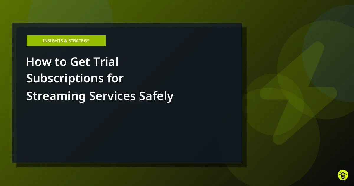 How to Get Trial Subscriptions for Streaming Services Safely
