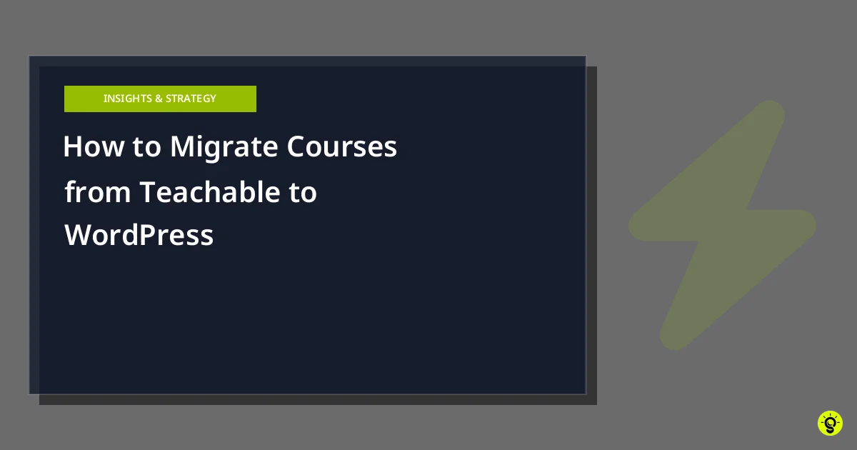 How to Migrate Courses from Teachable to WordPress