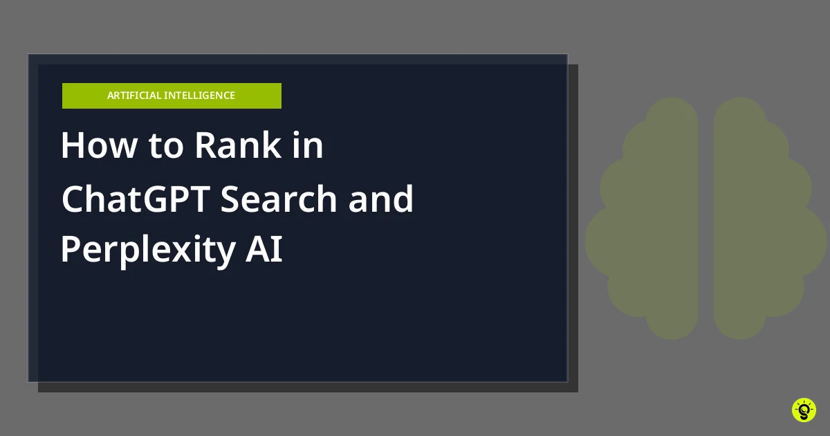 How to Rank in ChatGPT Search and Perplexity AI