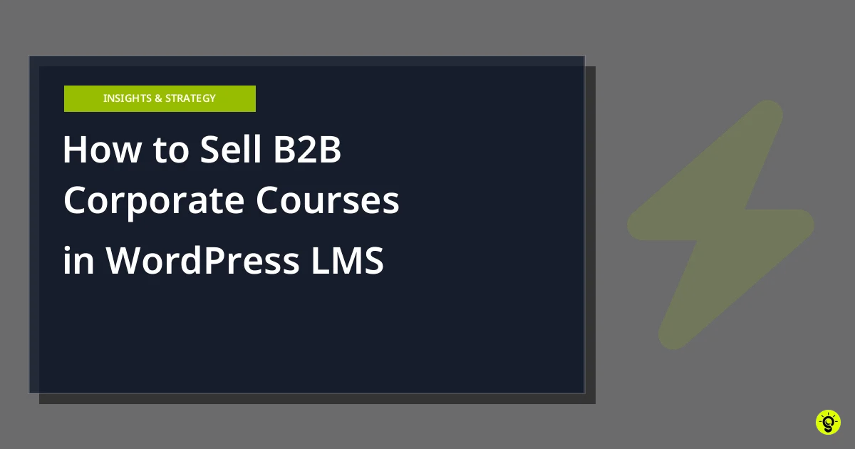How to Sell B2B Corporate Courses in WordPress LMS