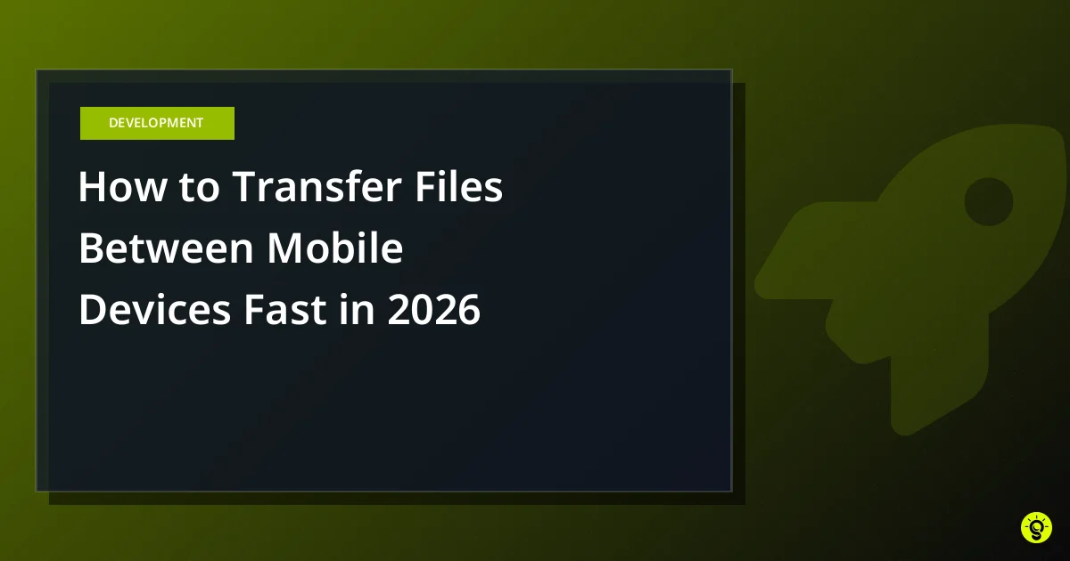 How to Transfer Files Between Mobile Devices Fast in 2026