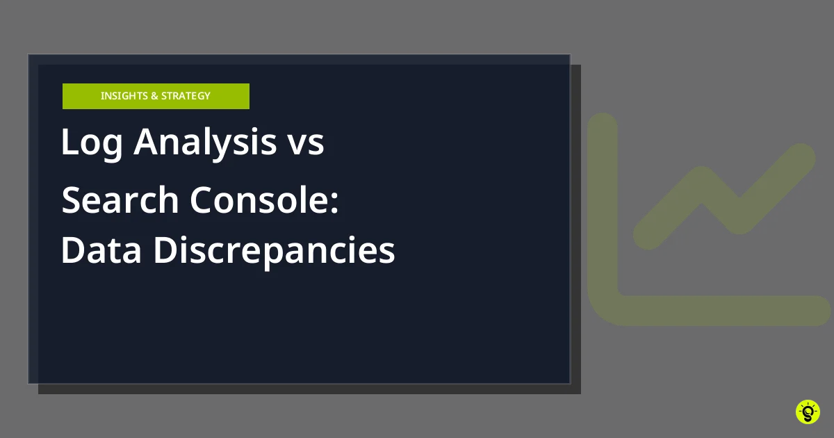 Log Analysis vs Search Console: Data Discrepancies