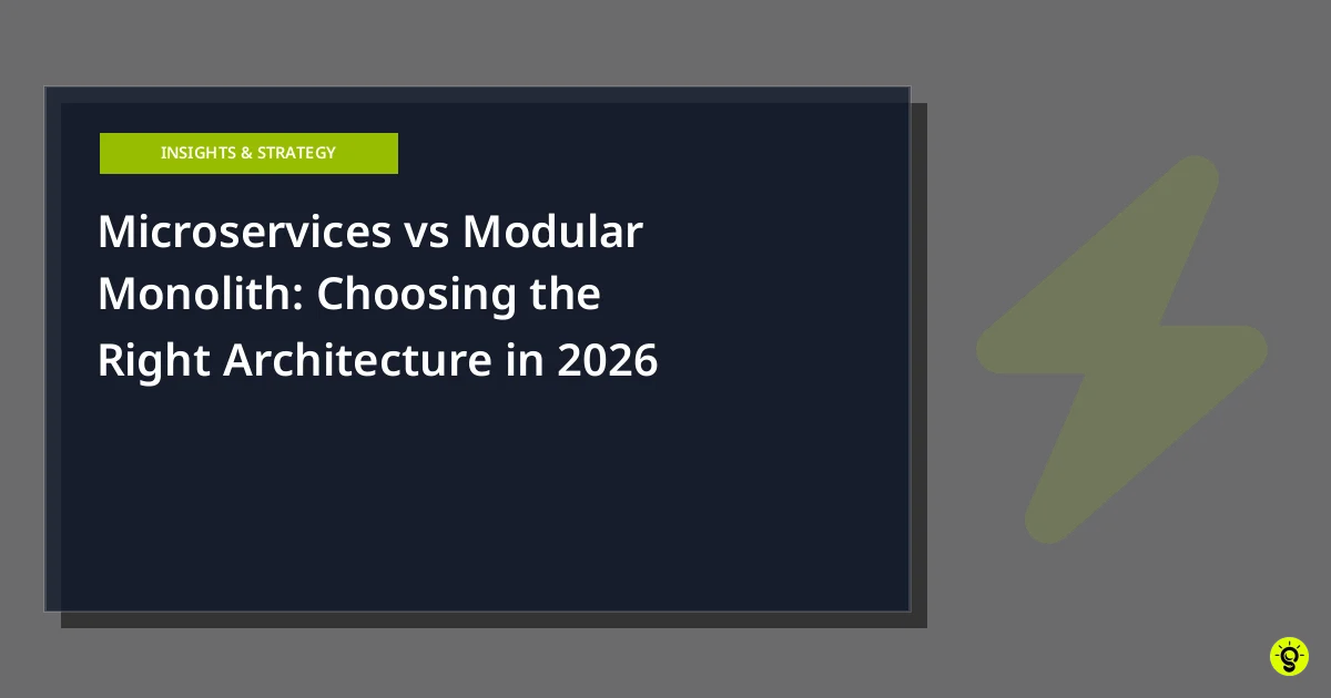 Microservices vs Modular Monolith: Choosing the Right Architecture in 2026
