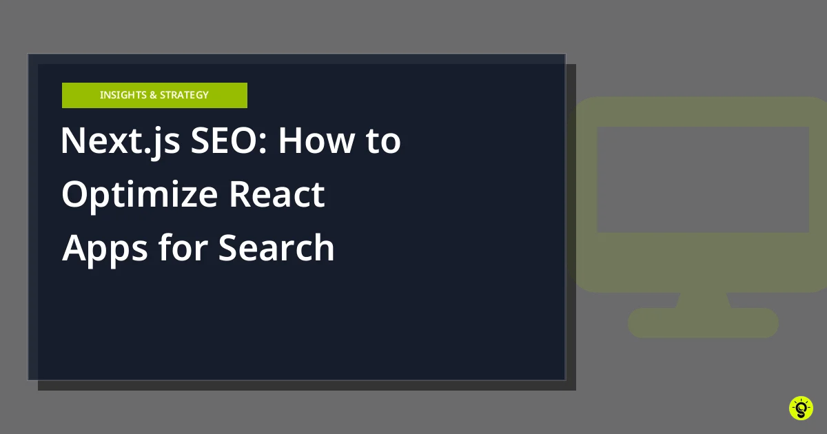 Next.js SEO: How to Optimize React Apps for Search