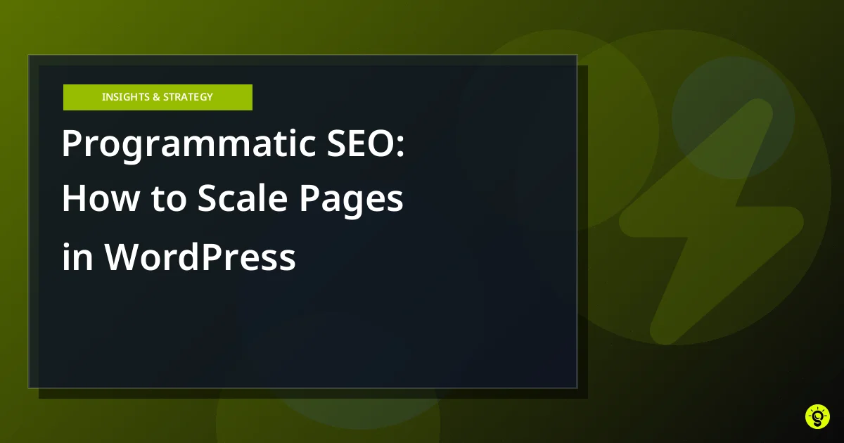 Programmatic SEO: How to Scale Pages in WordPress