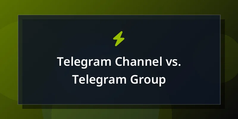 Telegram Channel vs. Telegram Group