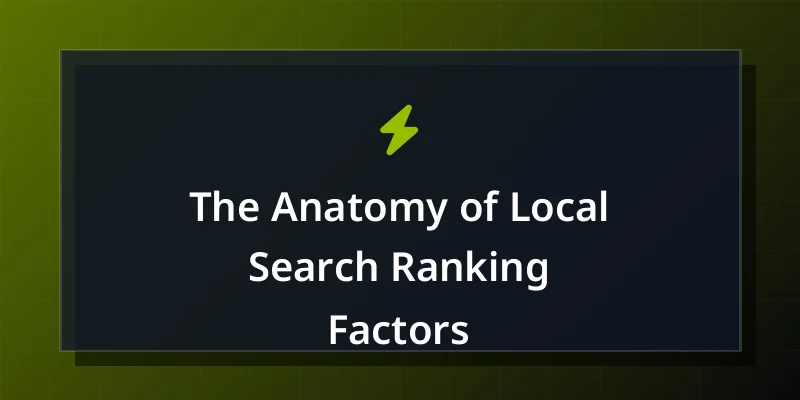 The Anatomy of Local Search Ranking Factors