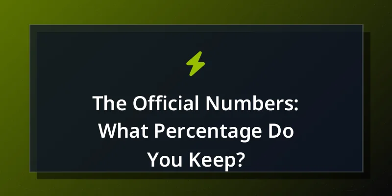 The Official Numbers: What Percentage Do You Keep?