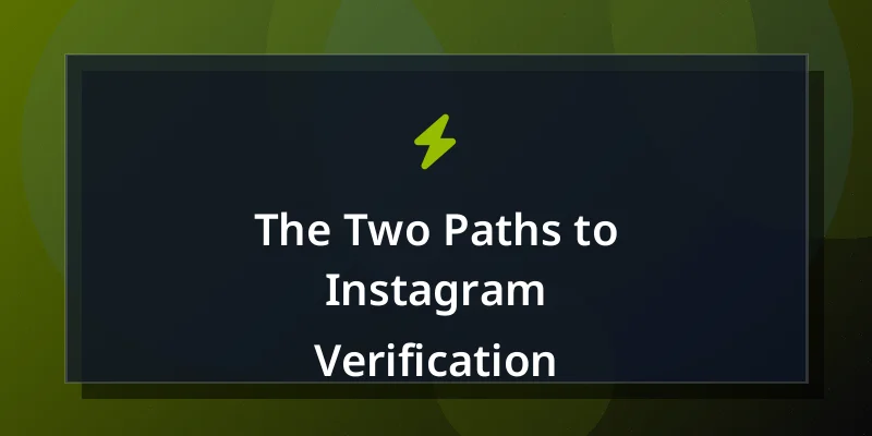 The Two Paths to Instagram Verification