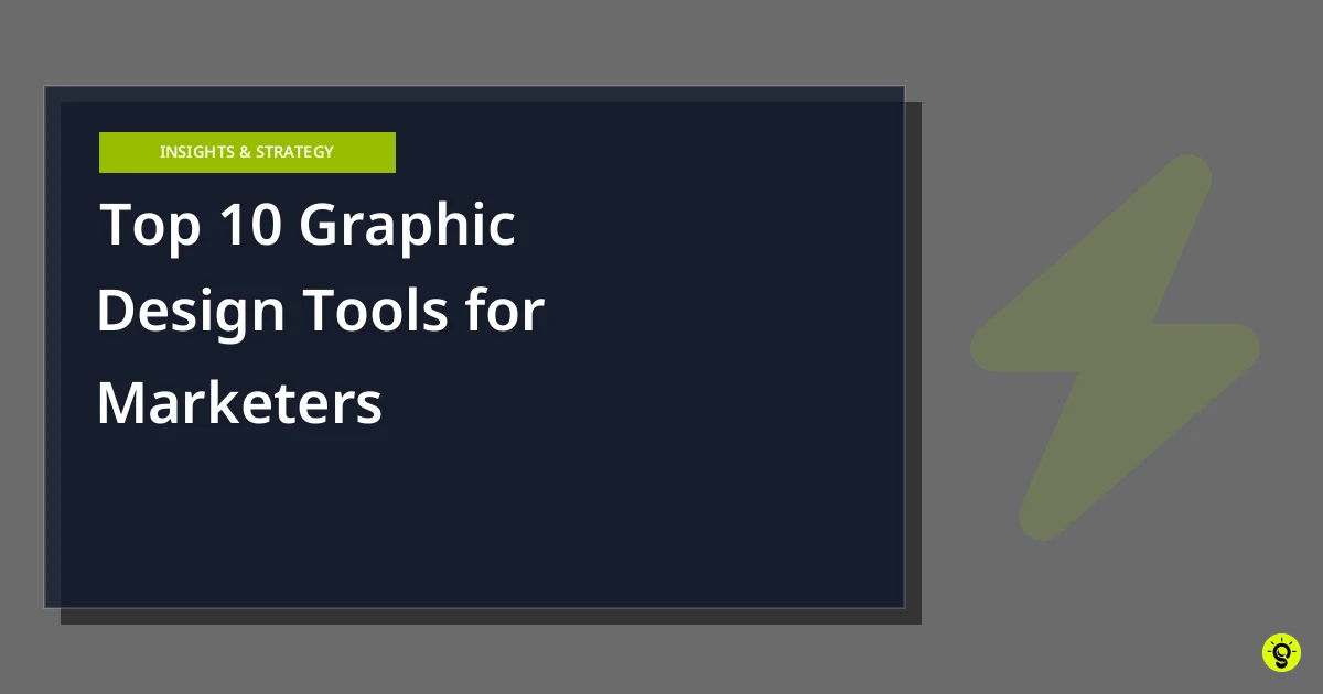 Top 10 Graphic Design Tools for Marketers