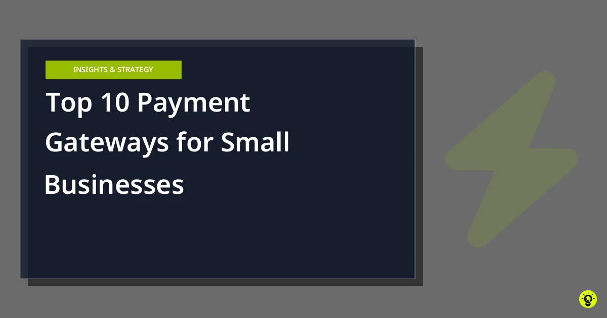 Top 10 Payment Gateways for Small Businesses