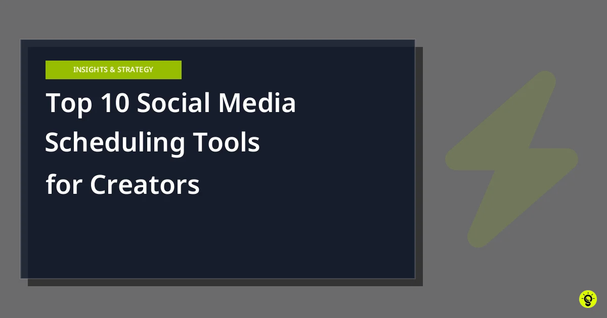 Top 10 Social Media Scheduling Tools for Creators