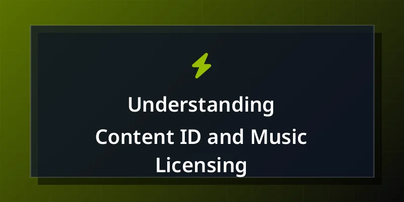 Understanding Content ID and Music Licensing