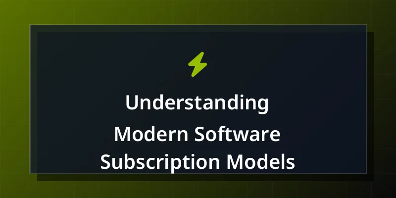 Understanding Modern Software Subscription Models