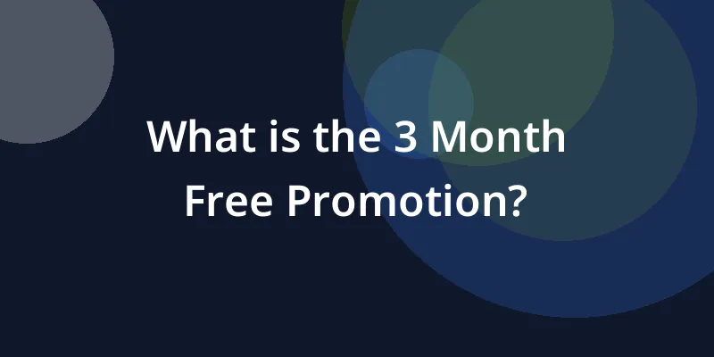 What is the 3 Month Free Promotion?