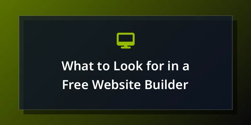 What to Look for in a Free Website Builder