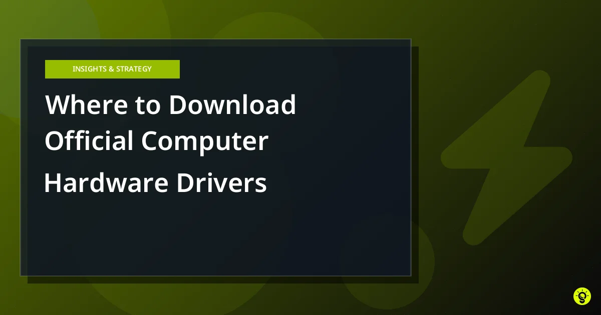 Where to Download Official Computer Hardware Drivers